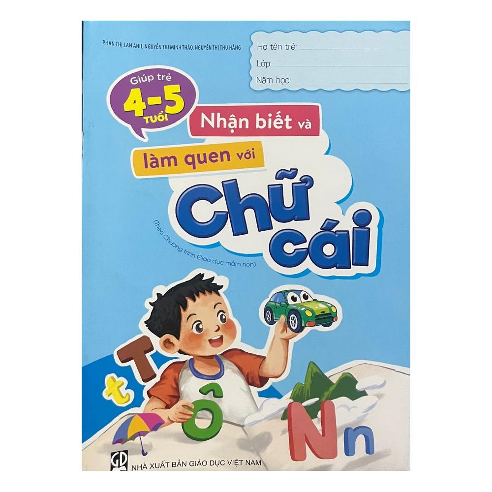 Bé nhận biết và làm quen với chữ cái 4-5