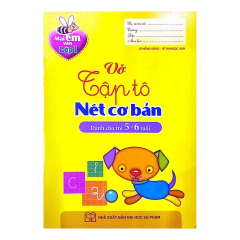 Mai Em Vào Lớp 1 - Vở Tập Tô Nét Cơ Bản ( 5 - 6T)