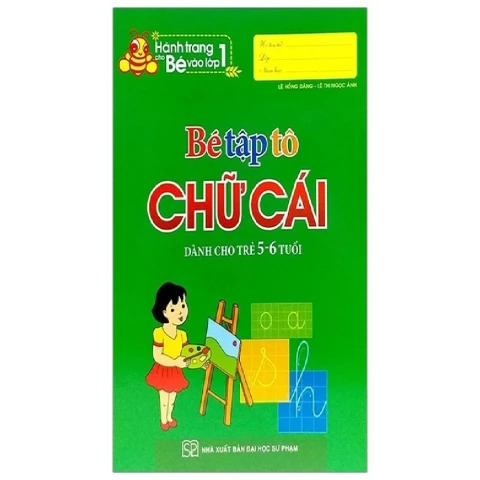 Bé tập tô chữ cái ( 5 - 6 T ) B12.5 @