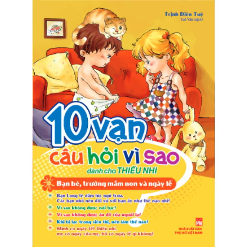 Sách  10 vạn câu hỏi vì sao- Bạn bè, trường mầm non và ngày lễ  