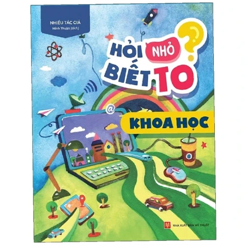 Hỏi nhỏ biết to- Khoa học