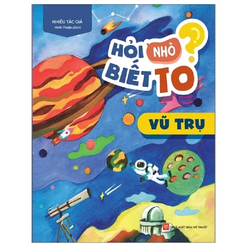 Hỏi nhỏ biết to- Vũ trụ