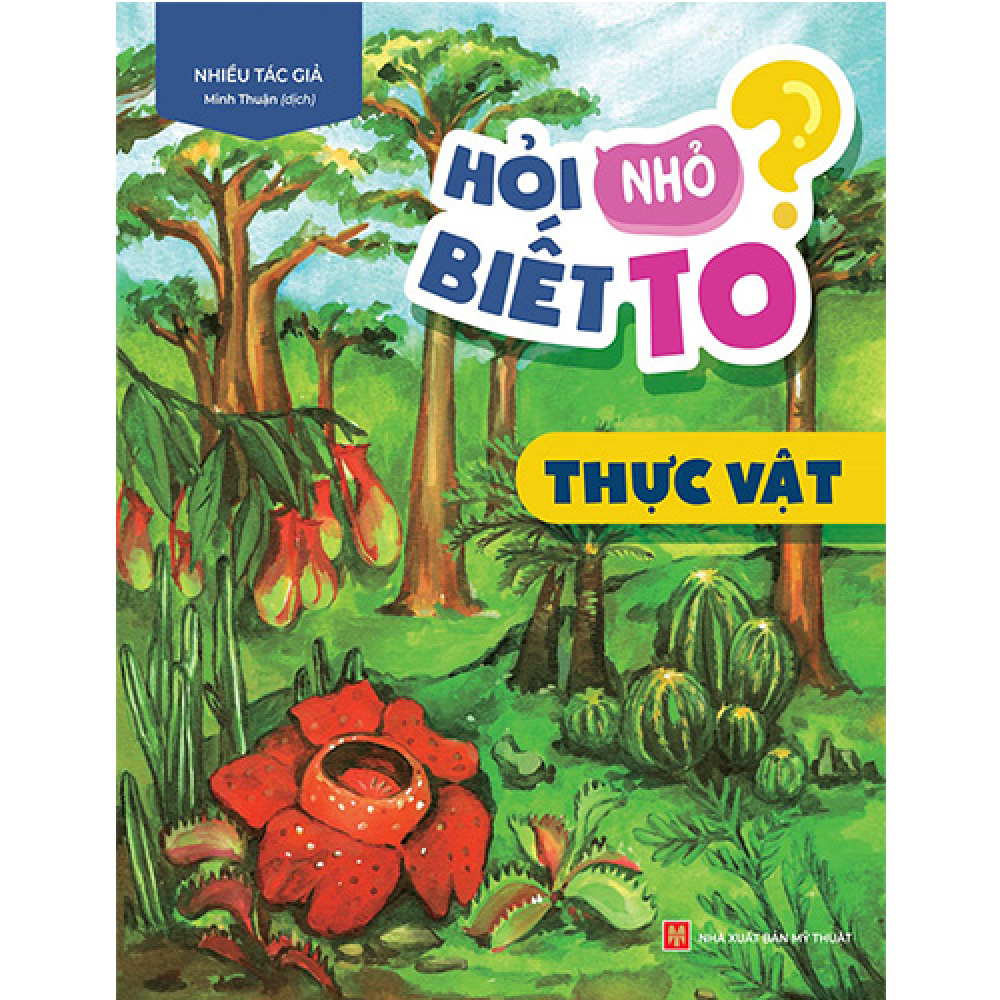 Hỏi nhỏ biết to- Thực vật