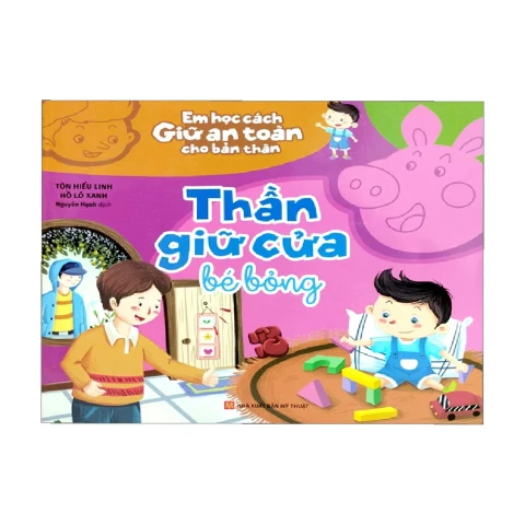 Em học cách giữ an toàn cho bản thân - Thần giữ cửa bé bỏng
