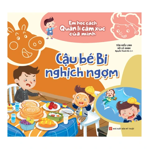 Em học cách quản lý cảm xúc của mình - Cậu bé bi nghịch ngợm