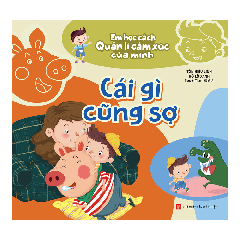 Em học cách quản lý cảm xúc của mình - Cái gì cũng sợ